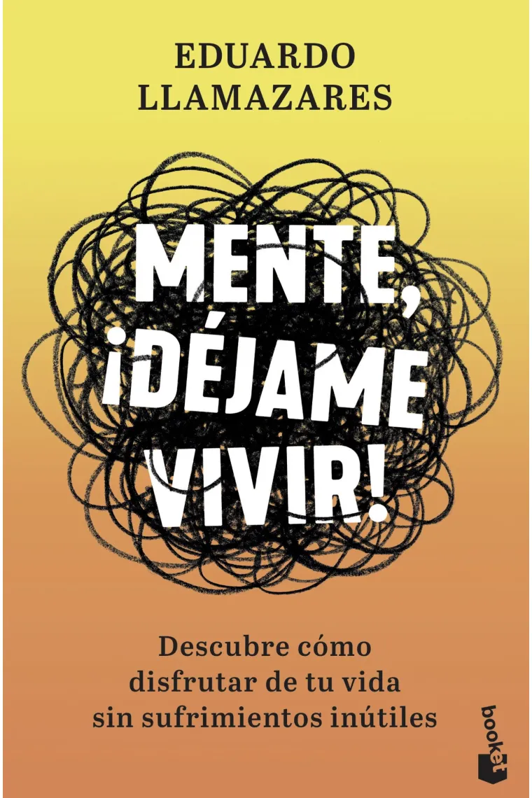 Mente, ¡déjame vivir!.