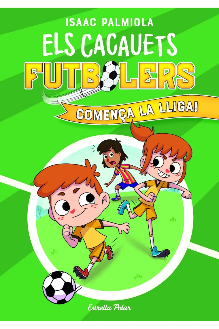 Els Cacauets Futbolers 1. Comença la Lliga! (Catalán)