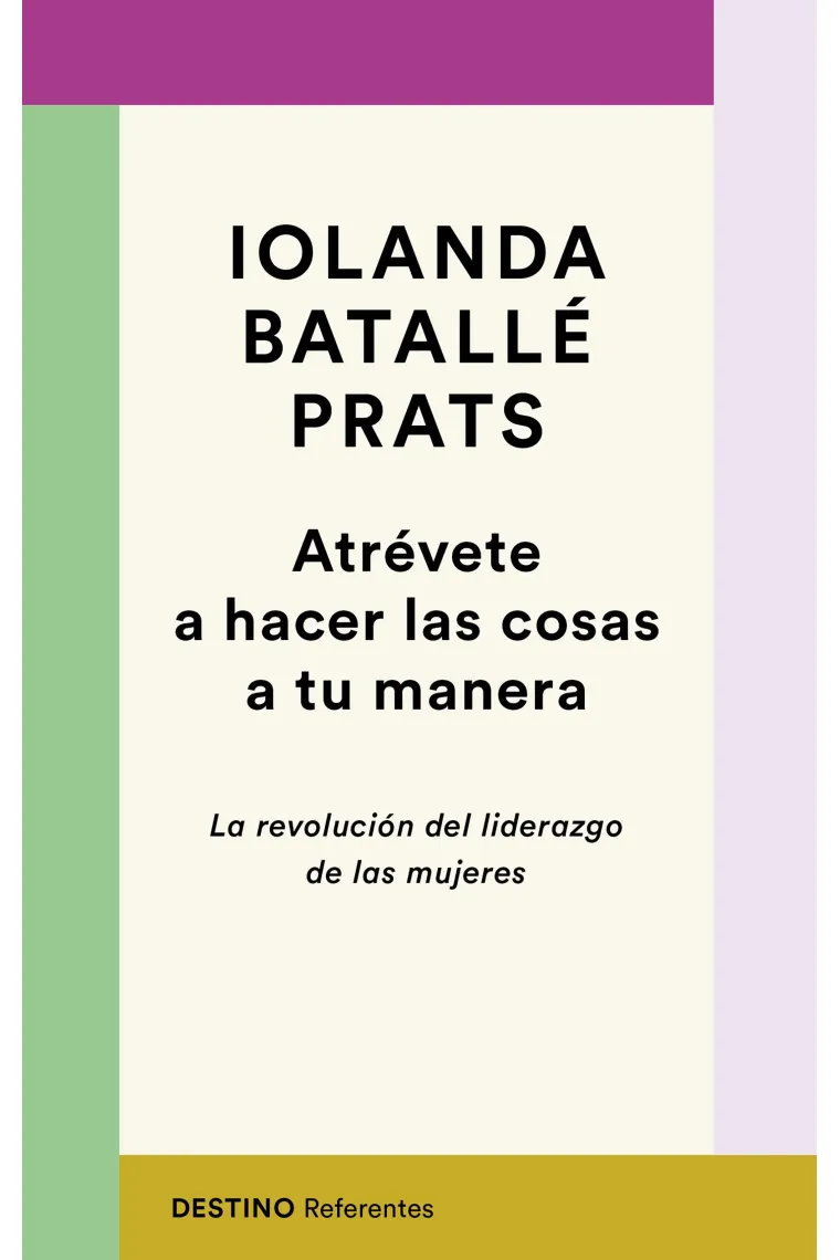 Atrévete a hacer las cosas a tu manera.