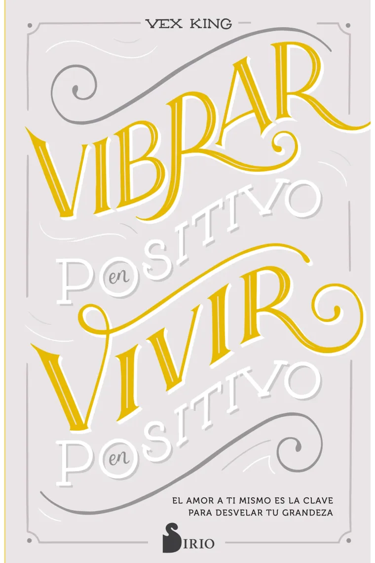 Vibrar en positivo.Vivir en positivo