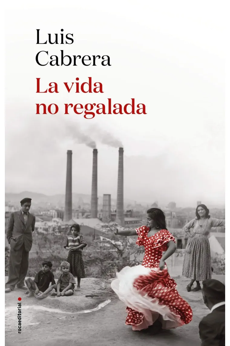 La vida no regalada