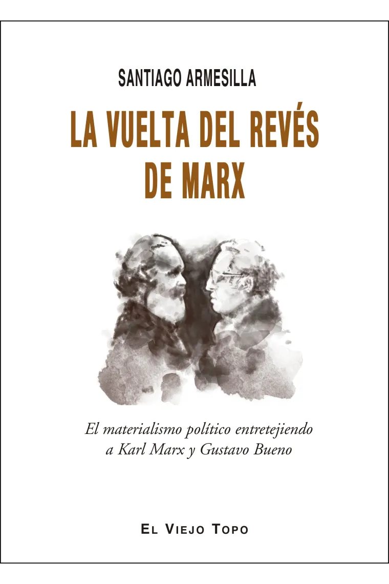 La vuelta del revés de Marx: