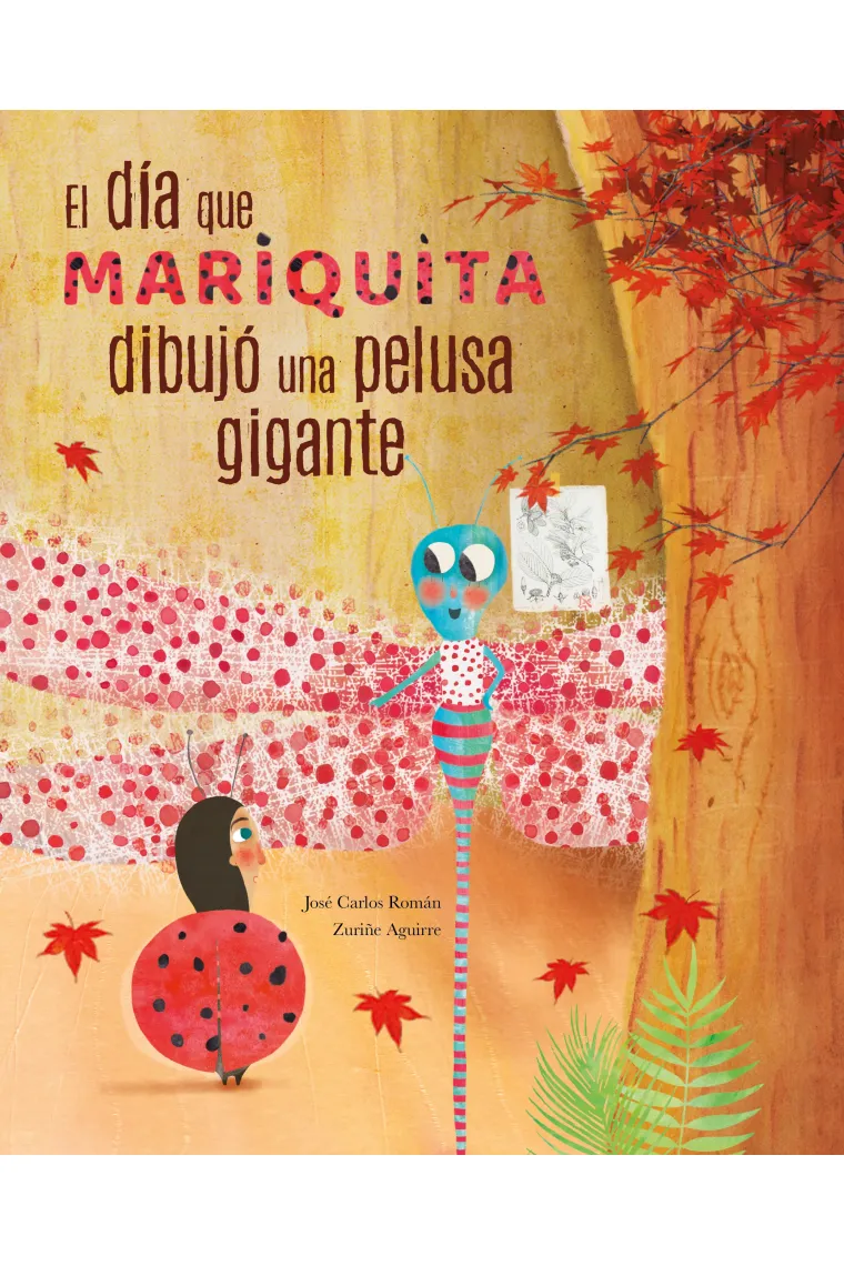 El día que mariquita dibujó una pelusa gigante