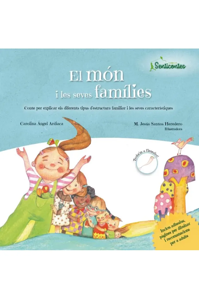 El món i les seves famílies. Conte per explicar els diferents tipus destructura familiar i les seves característiques (Catalán)