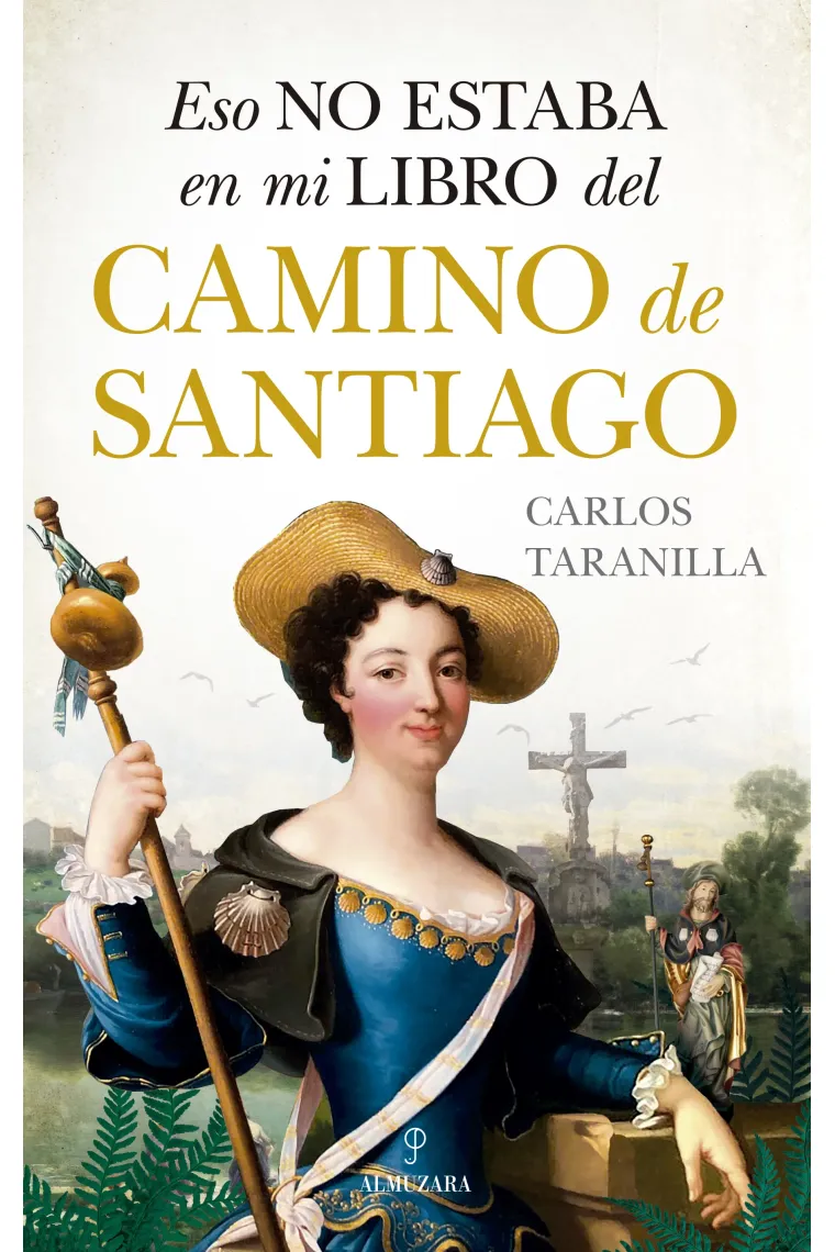 Eso no estaba en mi libro del Camino de Santiago