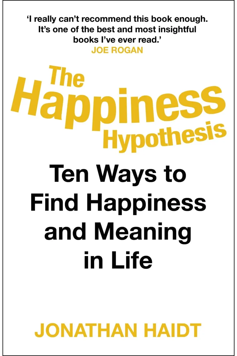 The Happiness Hypothesis: Ten Ways to Find Happiness and Meaning in Life (Inglés)