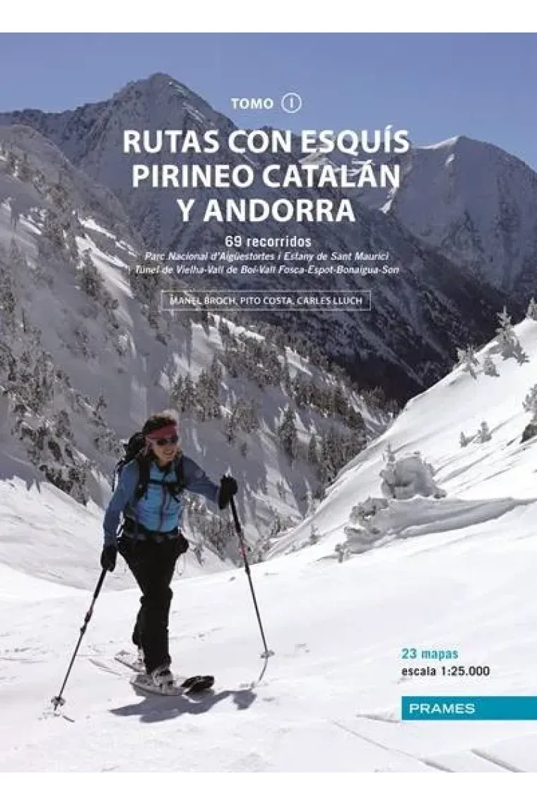 Rutas con esquís Pirineo catalán y Andorra. Tomo I