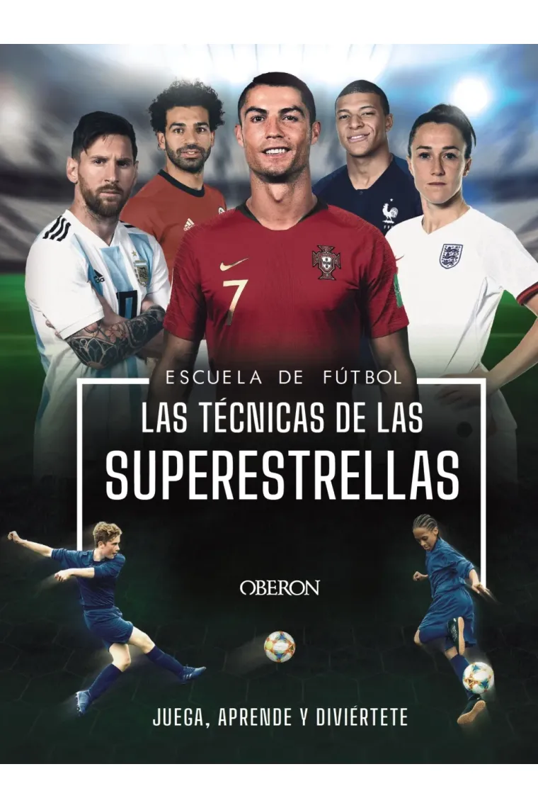 Escuela de Futbol. Las técnicas de las superestrellas