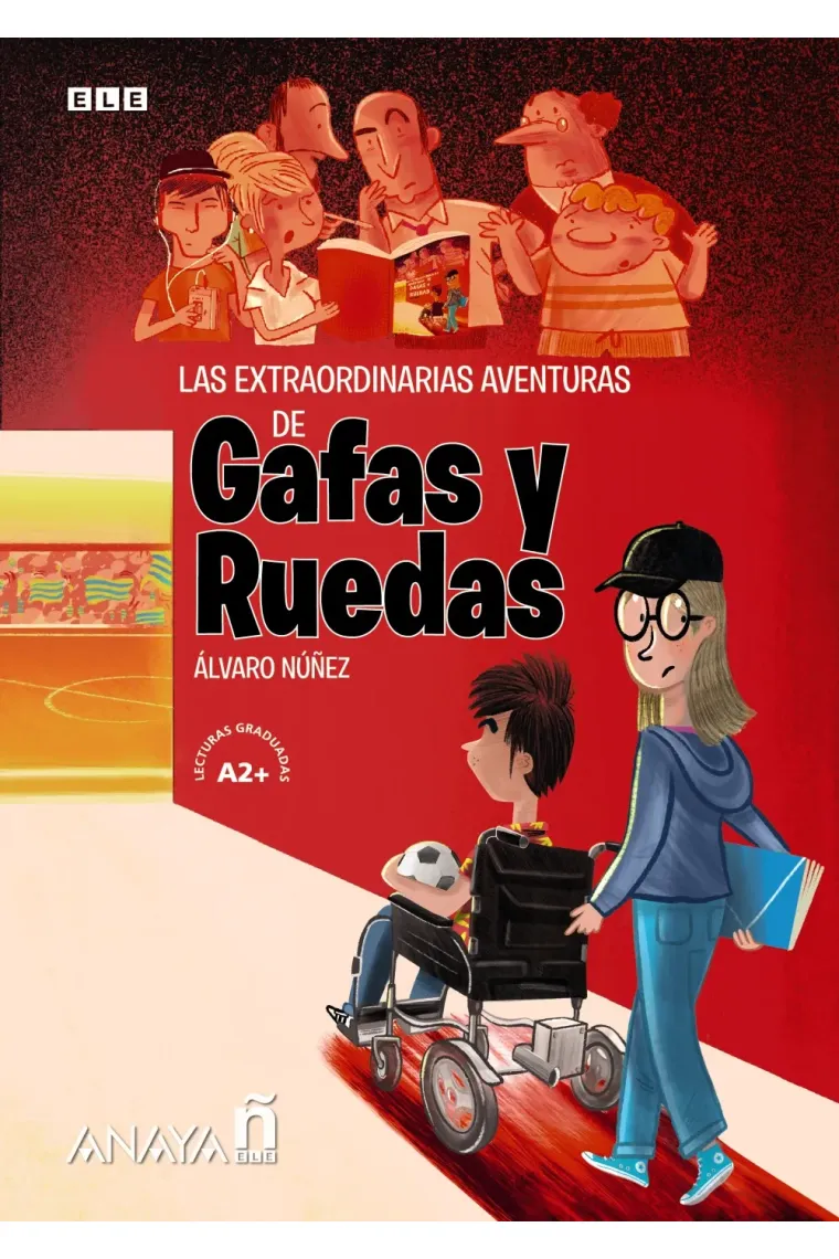 Las extraordinarias aventuras de Gafas y Ruedas.