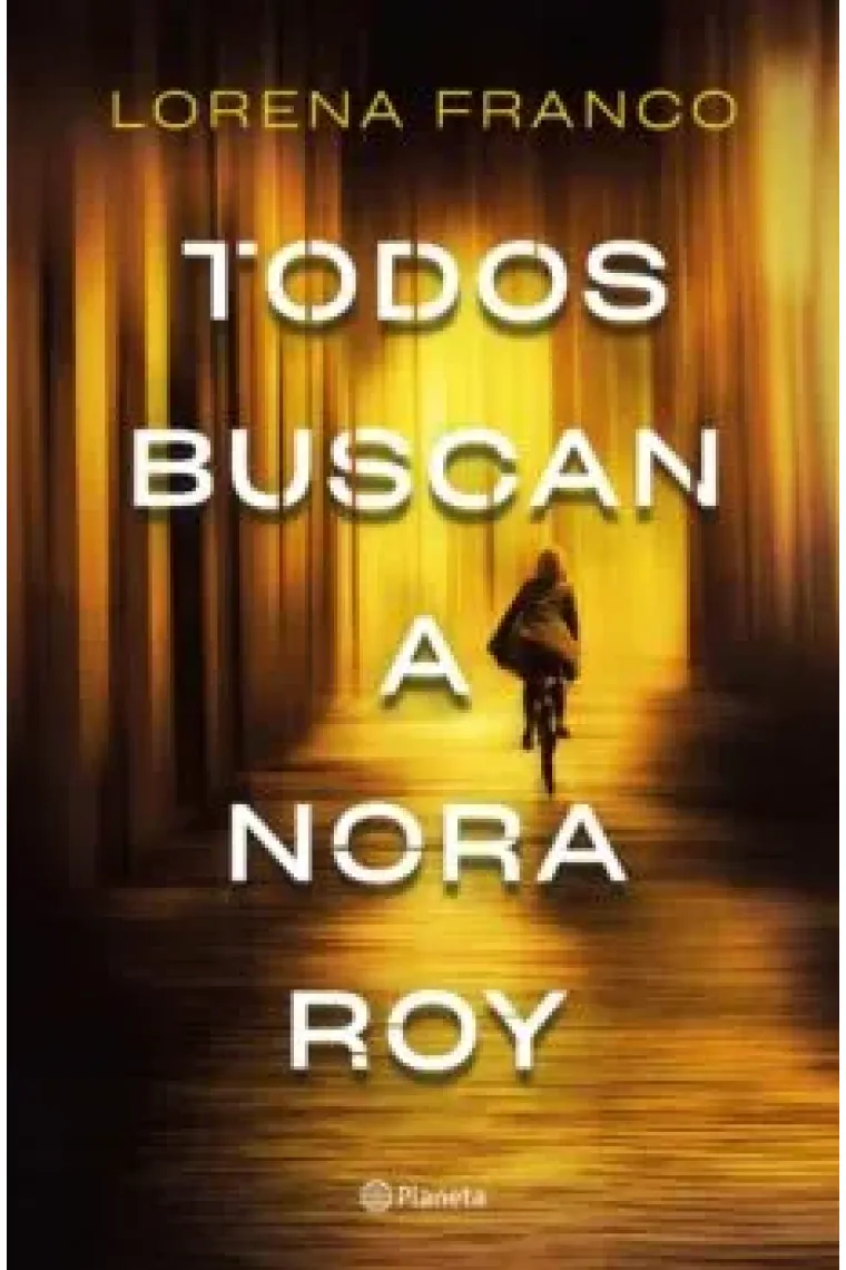 Todos buscan a Nora Roy
