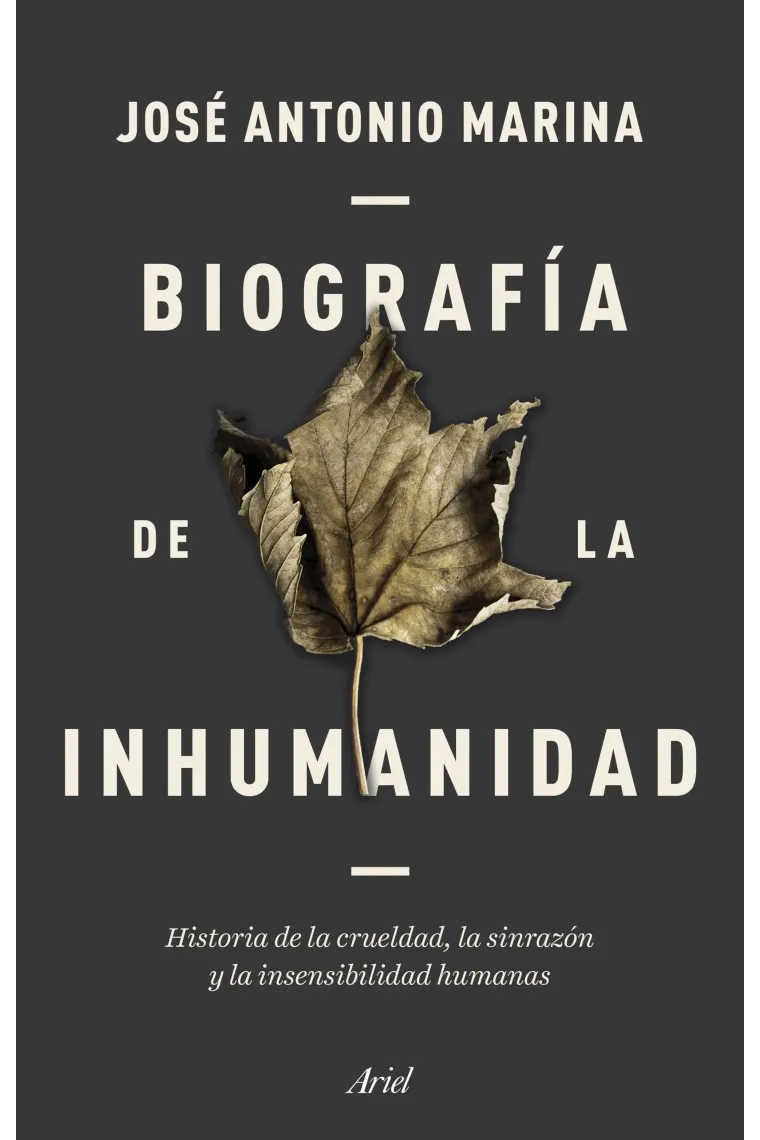Biografía de la inhumanidad.