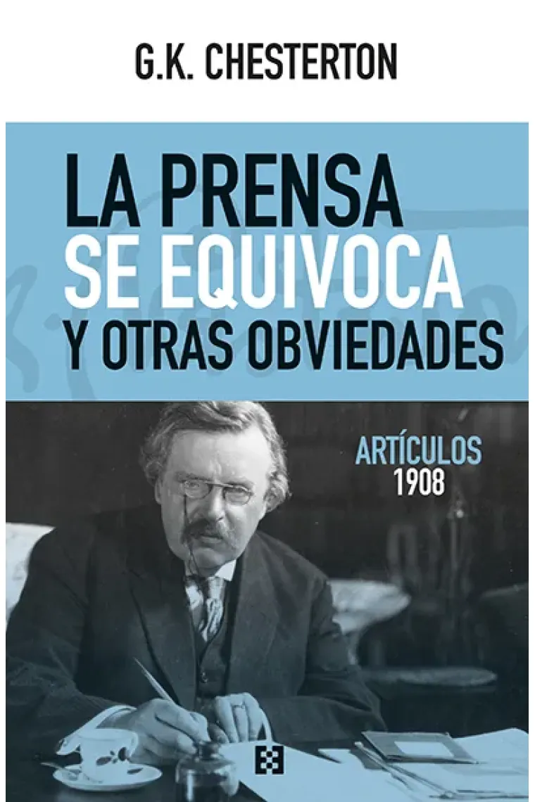 La prensa se equivoca y otras obviedades (Artículos, 1908)
