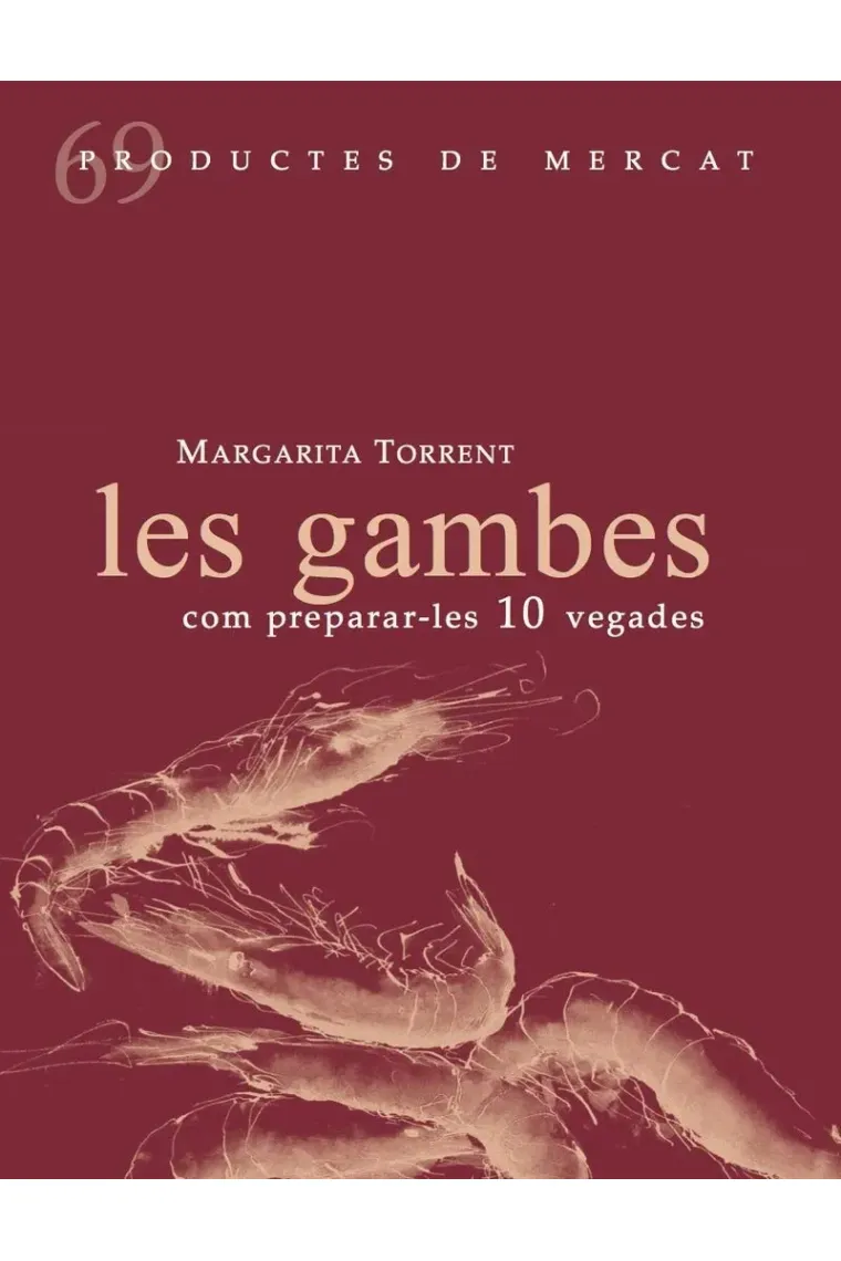 Les gambes, com prepara-les 10 vegades (Catalán)