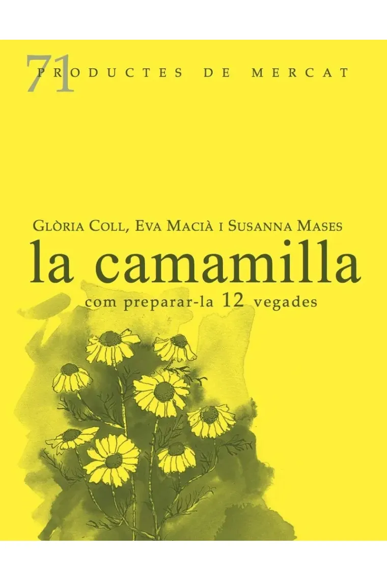 La camamilla, com preparar-la 12 vegades (Catalán)