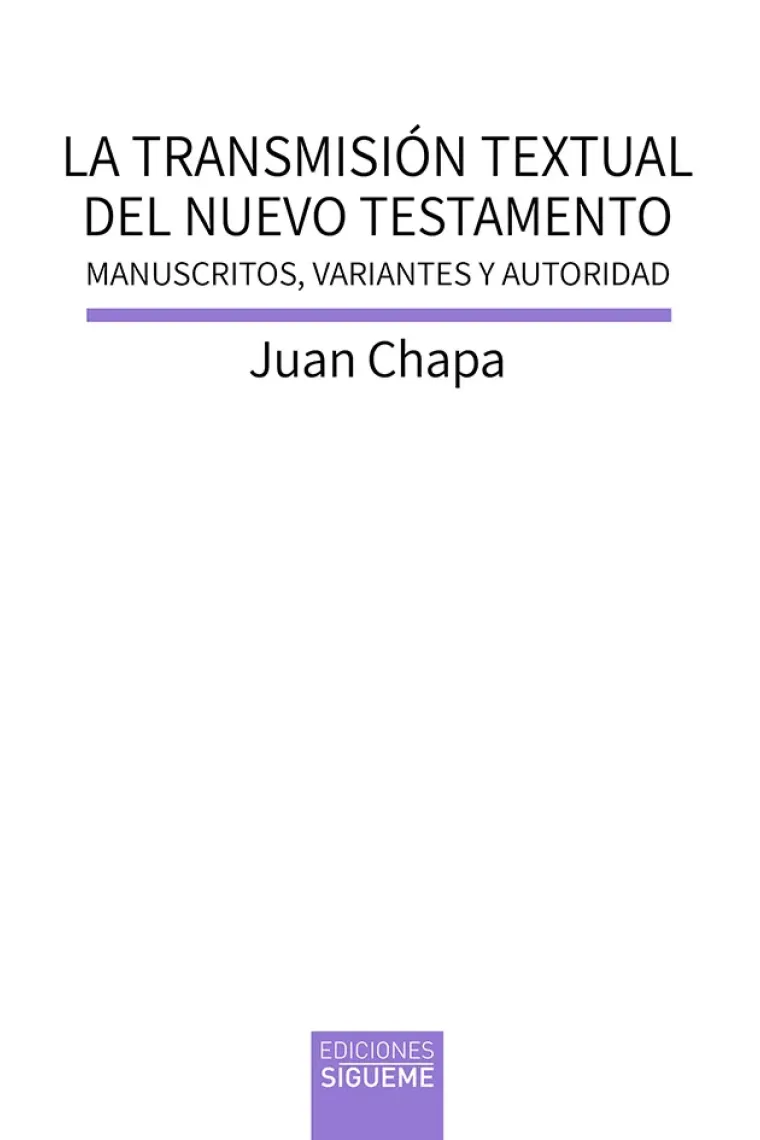 La transmisión textual del Nuevo Testamento: