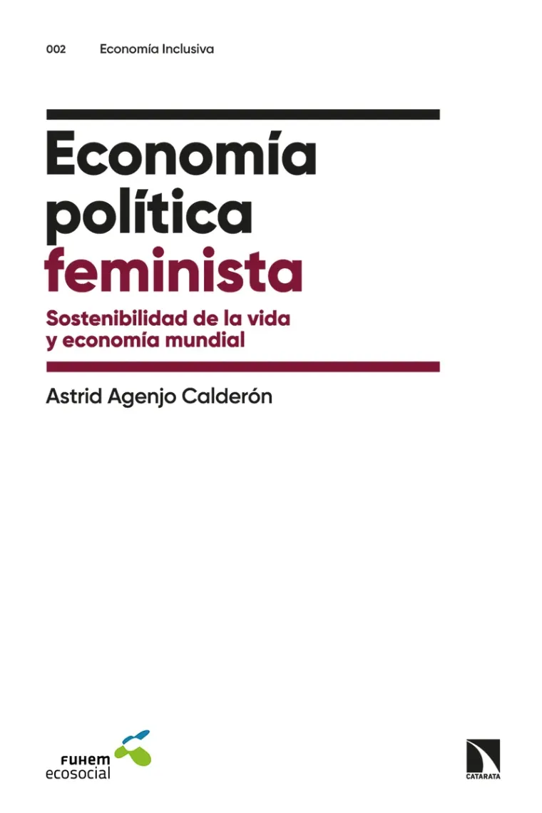 Economía política feminista. Sostenibilidad de la vida y economía mundial