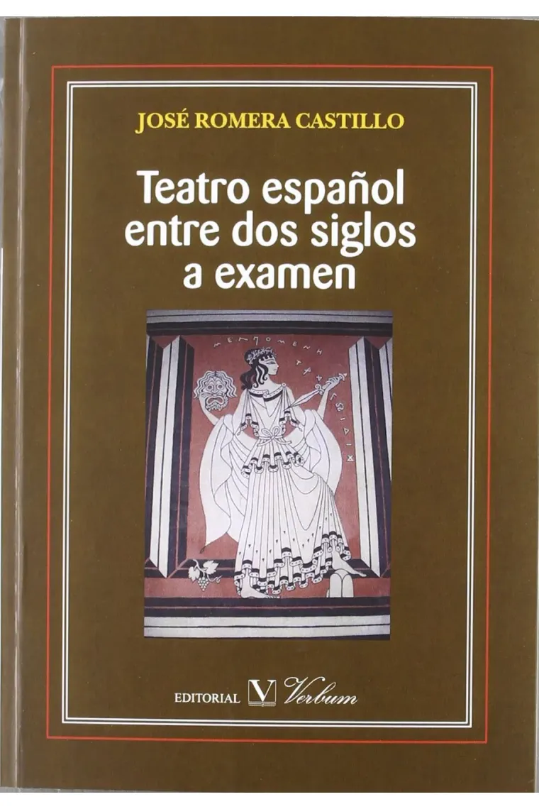 Teatro español entre dos siglos a examen