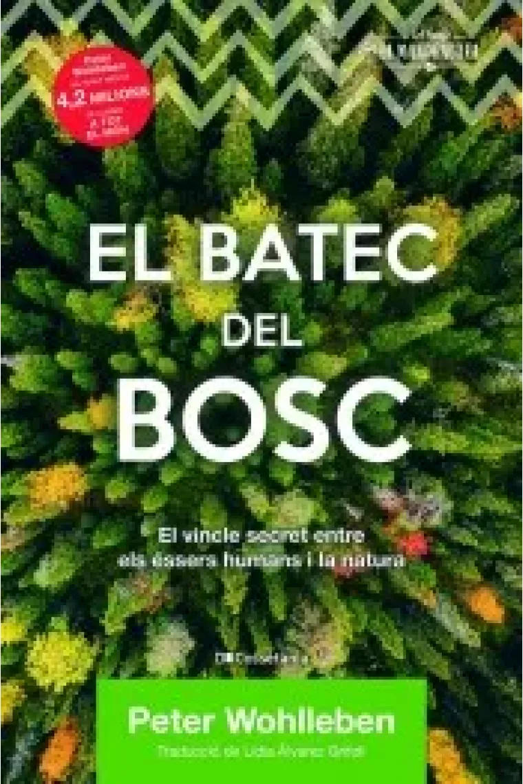 El batec del bosc. El vincle secret entre els éssers humans i la natura (Catalán)