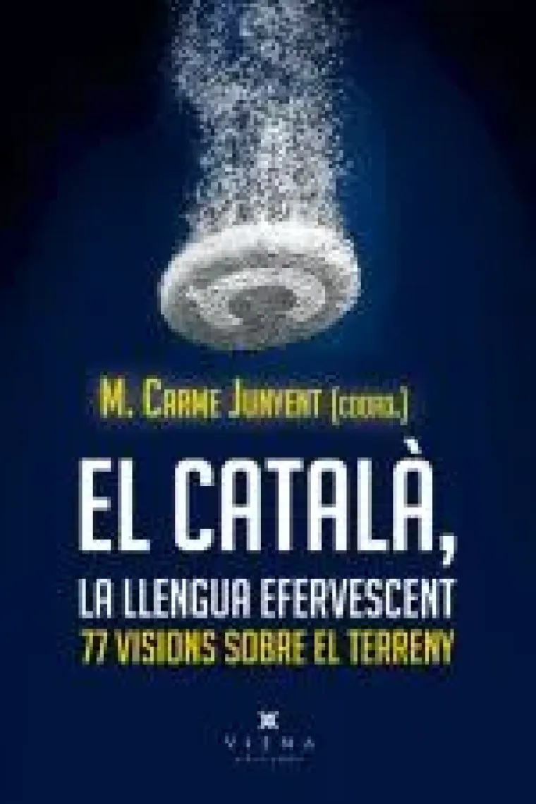 El català, la llengua efervescent: (Catalán)