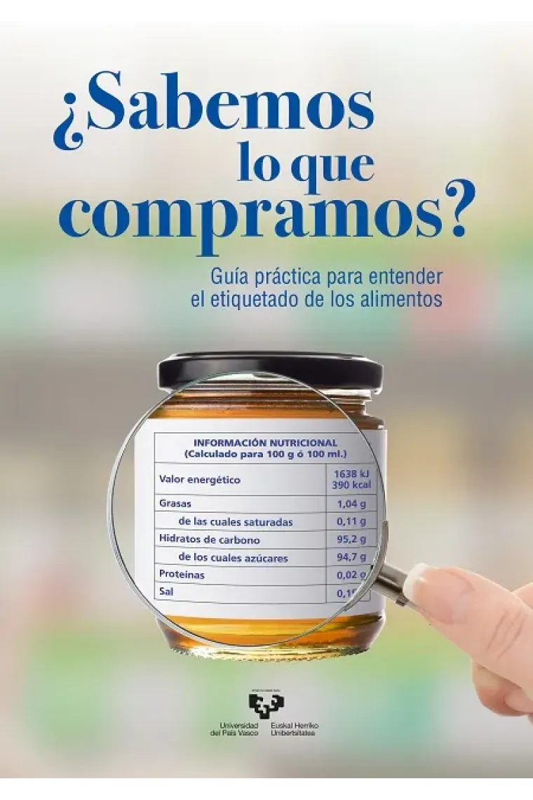 ¿Sabemos lo que compramos? Guía práctica para entender el etiquetado de los alimentos