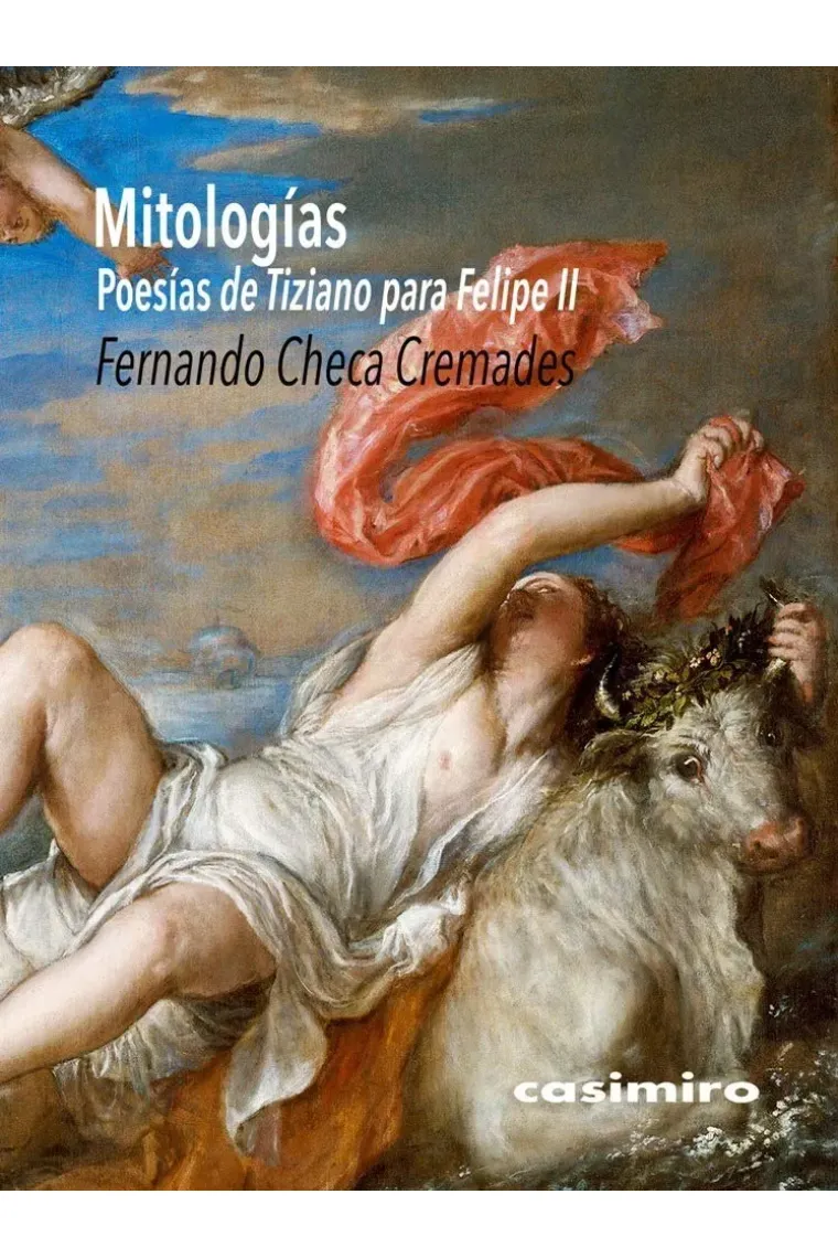 Mitologías. "Poesías" de Tiziano para Felipe II