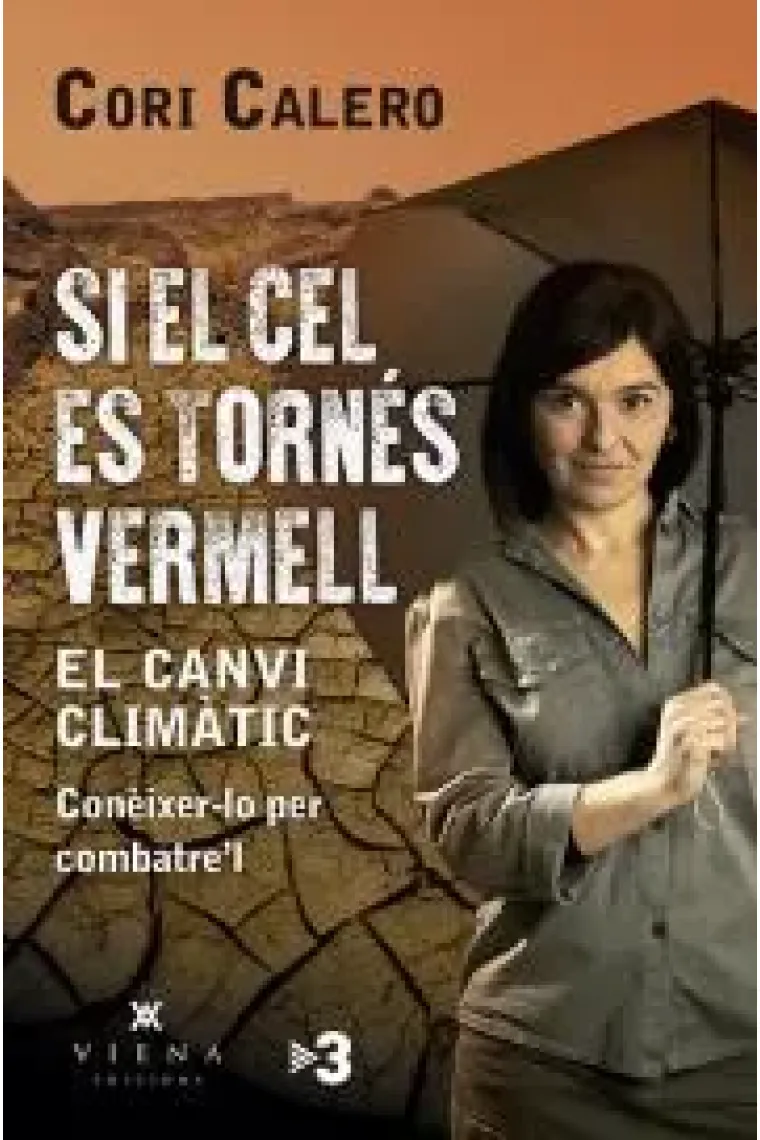Si el cel es tornés vermell. Conèixer el canvi climàtic per combatre'l (Catalán)