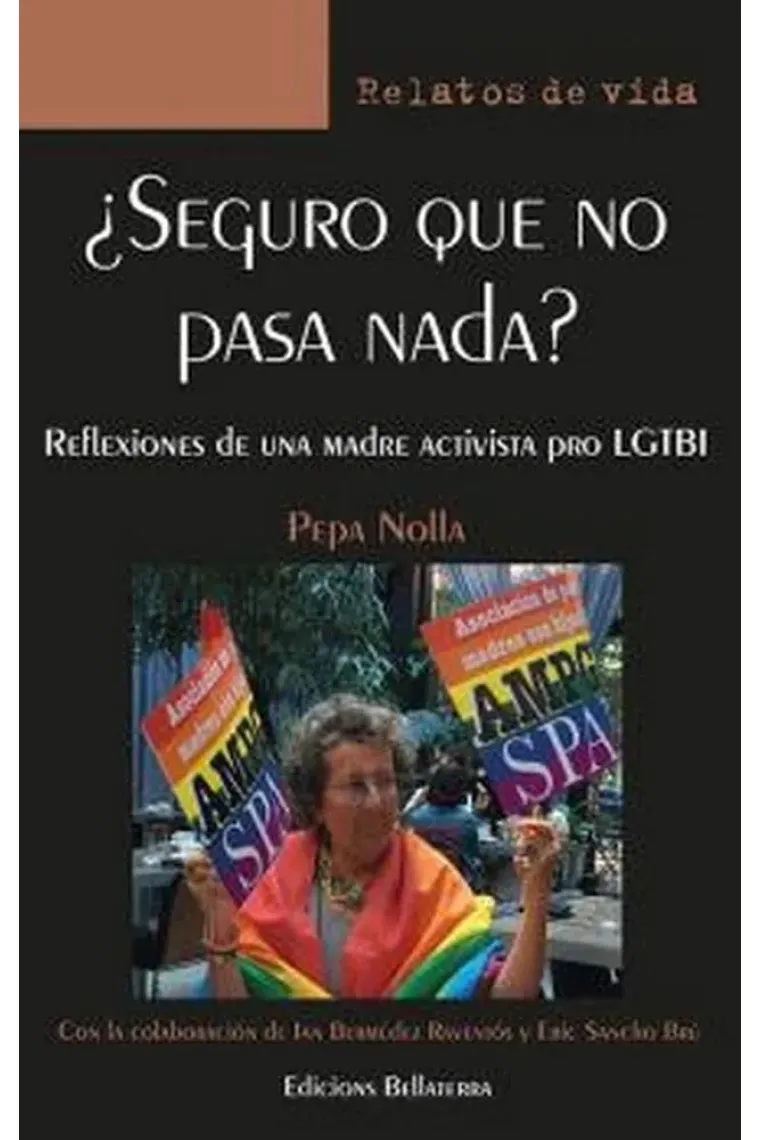 ¿Seguro que no pasa nada? Reflexiones de una madre activista pro LGTBI