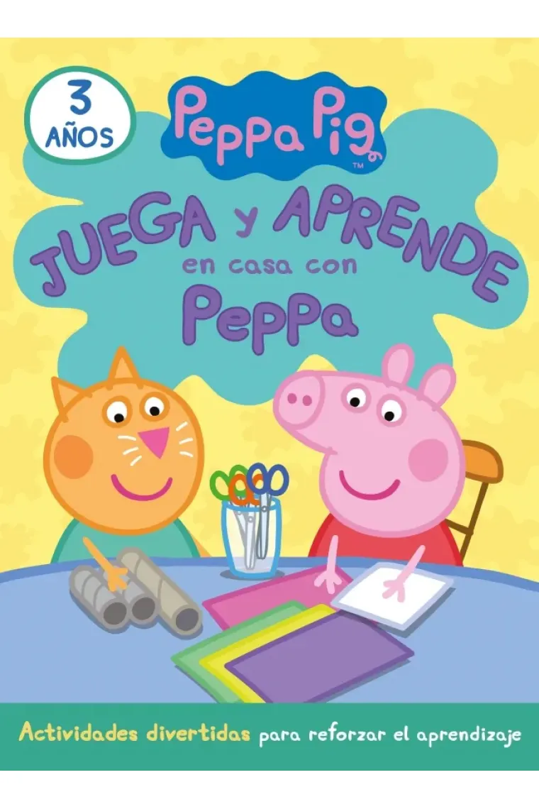 Juega y aprende en casa con Peppa (3 años). Tu cuaderno de vacaciones