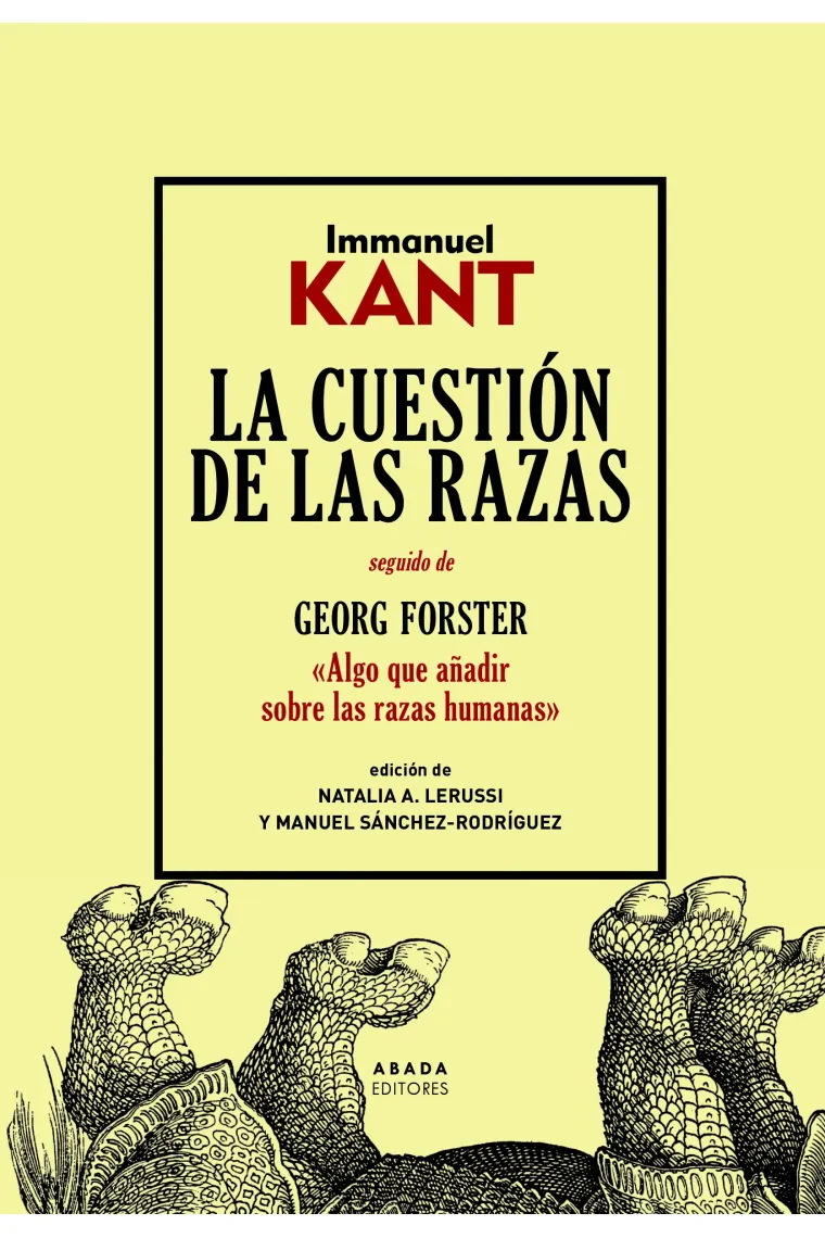 La cuestión de las razas (Seguido de "Algo que añadir sobre las razas humanas" de Georg Foster)