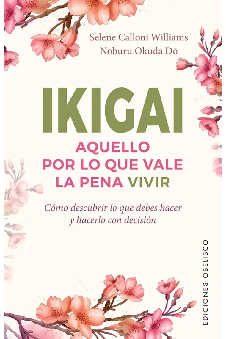 Ikigai. Aquello por lo que vale la pena vivir